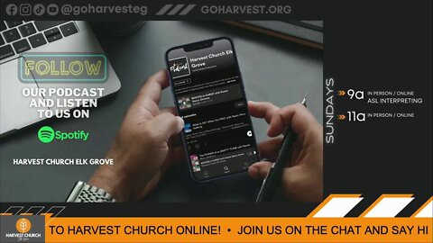 HARVEST CHURCH Elk Grove LIVE @ 11AM