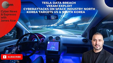 Tesla Data Breach, Veeam Exploit, Cyberattacks on Space Industry, North Korea Targets US & S Korea