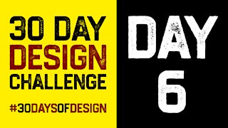 Design Challenge - Day 06