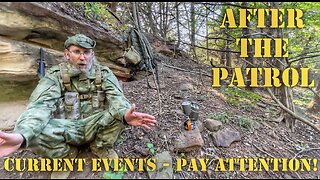 AFTER THE PATROL - Current Events - Pay Attention!
