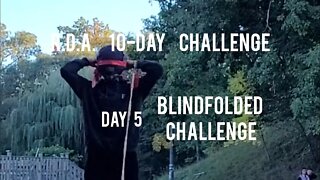 R.D.A 10-DAY CHALLENGE :: DAY 5 :: BLINDFOLDED