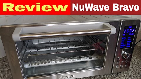 NuWave Bravo Toaster Oven & Air Fryer Review