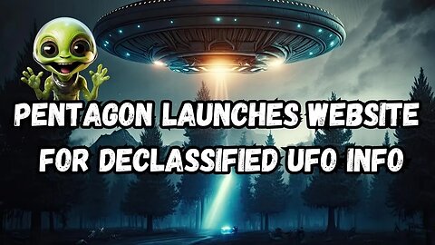 Pentagon launches new website for declassified UFO information