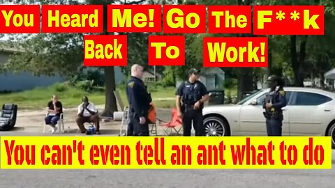 🔴You heard me! You can't tell an ant what to do. Go the f**k back to work! 1st amendment audit🔵