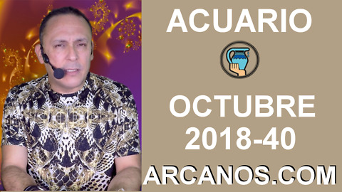 HOROSCOPO ACUARIO-Semana 2018-40-Del 30 de septiembre al 6 de octubre de 2018-ARCANOS.COM