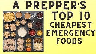 A Prepper’s Top 10 Cheapest Emergency Foods