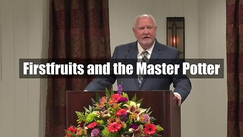 Firstfruits and the Master Potter