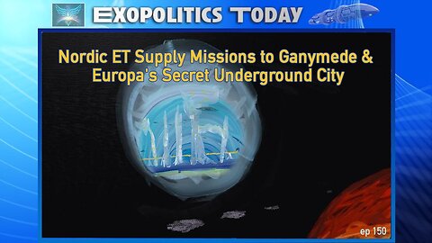 Nordic ET Supply Missions to Ganymede & Europa's Secret Underground City!