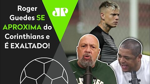 "Roger Guedes no Corinthians? AGORA SIM! A coisa COMEÇA A MUDAR!" Veja DEBATE!