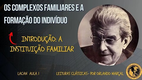 Os Complexos familiares e a formação do indivíduo