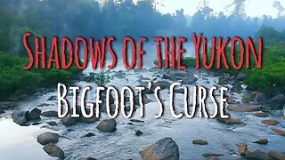 Shadows of the Yukon: Bigfoot's Curse #spoken #story #stories