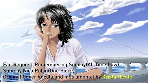 Remembering Sunday(Nico Robin AI Cover)