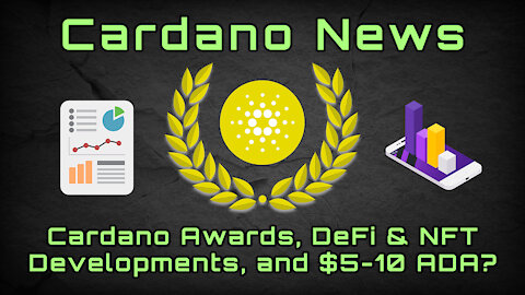 Cardano News: Cardano Nominated for Award, Crypto Analysts Weigh in, and DeFi/NFT on Cardano!