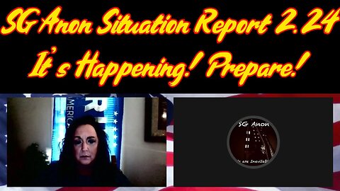 SG Anon Situation Report 2.24.2024 - It's Happening! Prepare!
