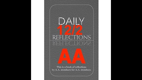 Daily Reflections – December 2 – Alcoholics Anonymous - Read Along