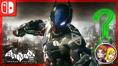 Batman Arkham Knight Walkthrough Riddler Trophy Madness (Nintendo Switch) Batman Arkham Trilogy