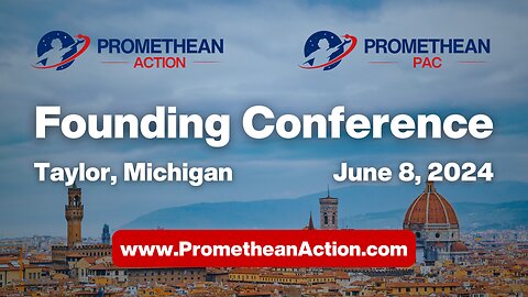 Promethean Action Founding Conference: Afternoon & Evening Sessions