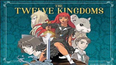 THE 12 KINGDOMS ~PT.1~ by Ryo Kunihiko