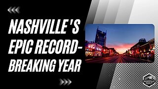 Nashville's Epic Record-Breaking Year