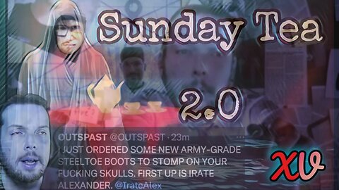 The Sunday Tea 2.0 XV - Feat. Bad Boi Tragic, Anna Nikol, Alex Glitter, & Ritalin