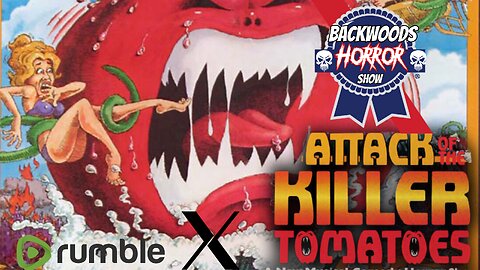 Backwoods Horror Show: Attack Of The Killer Tomatoes