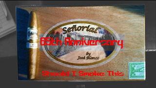 60 SECOND CIGAR REVIEW - Señorial 65th Anniversary