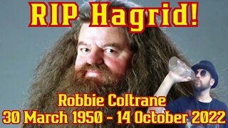 Hagrid is DEAD! Beloved Actor Robbie Coltrane Has Passed Away