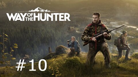 WAY OF THE HUNTER Walkthrough Gameplay Part 10 - CHANGING TIMES (PC)