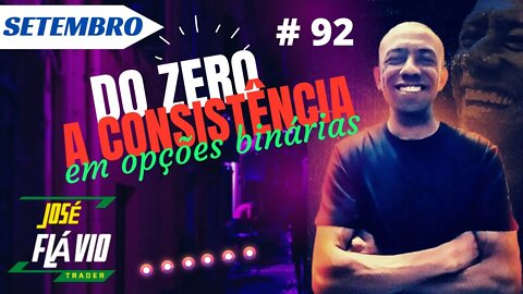 Do Zero a Consistência em Opções Binárias Ao Vivo | IQ OPTION #92