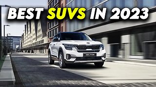 TOP 10 BEST SUVs YOU CAN BUY IN 2023 | Most Reliable AND Best Value