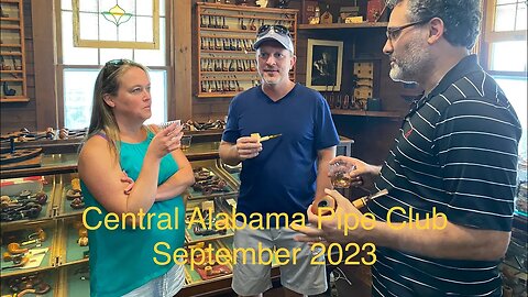Central Alabama Pipe Club Meet-up 9/9/2023
