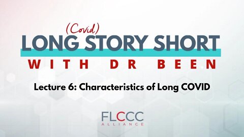 Long Story Short Episode 6: The Characteristics of Long COVID: Long Story Short with Dr. Been, Episode 6