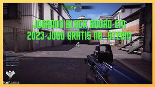 Jogando Black Squad em-2023-Jogo grátis na-Steam