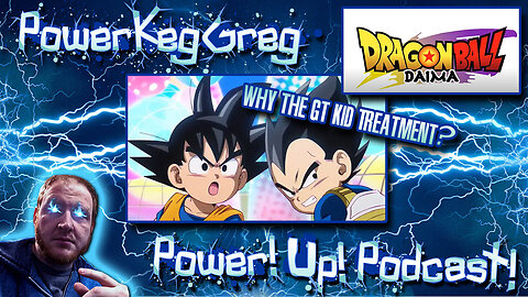 Dragon Ball Daima Reveal! Why The GT Kid Treatment? | Power!Up!Podcast!