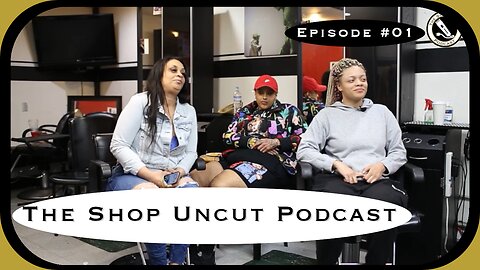 The Shop Uncut Podcast Episode 01