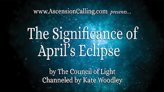 The Significance of April’s Eclipse