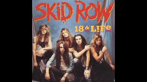 18 and Life - Skid Row