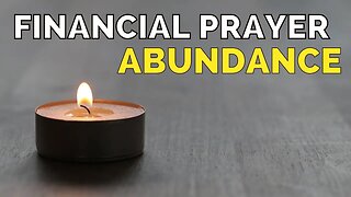 Minute Prayer. Financial Help Prayer. ABUNDANCE.