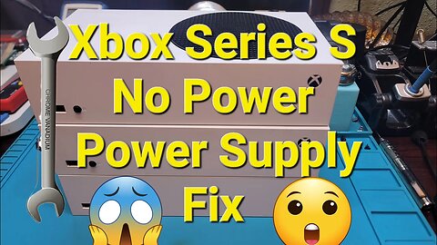 Xbox Series S Power Supply Fix