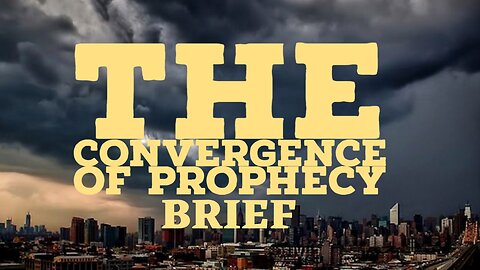 Convergence of Prophecy Brief 11/1/2023
