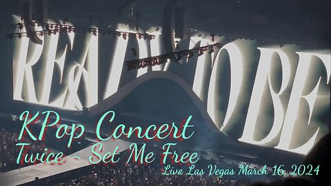 KPop Concert Twice ~ Set Me Free Live Las Vegas March 16, 2024