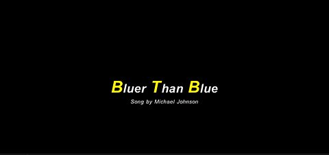 Bluer Than Blue Song by Michael Johnson