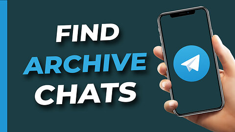 How to Find Archived Chats on Telegram See Archived Chats On Telegram 2023