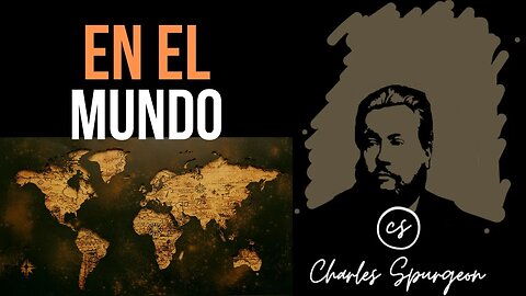 En el mundo (Salmo 120:5) Devocional de hoy Charles Spurgeon