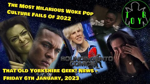 The Most Hilarious Woke Pop Culture Fails Of 2022 - TOYG! News - 6th January, 2023