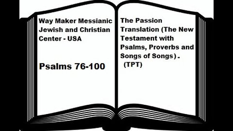 Bible Study - The Passion Translation - TPT - Psalms 76-100
