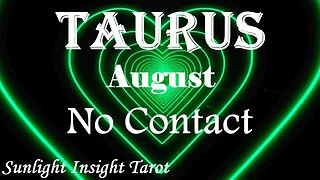 Taurus *They Come Back For Commitment & A Solid New Person, What Do You Do?* August No Contact