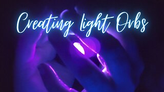 Quantum Light ASMR Meditation Creating Energy Intention Protection Orbs