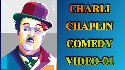 Charli Chaplin Comedy Video-01