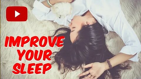 Improve your sleep